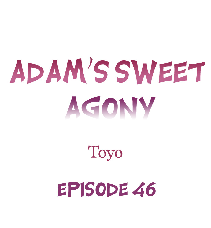 Adam’s Sweet Agony Chapter 46 - Page 0