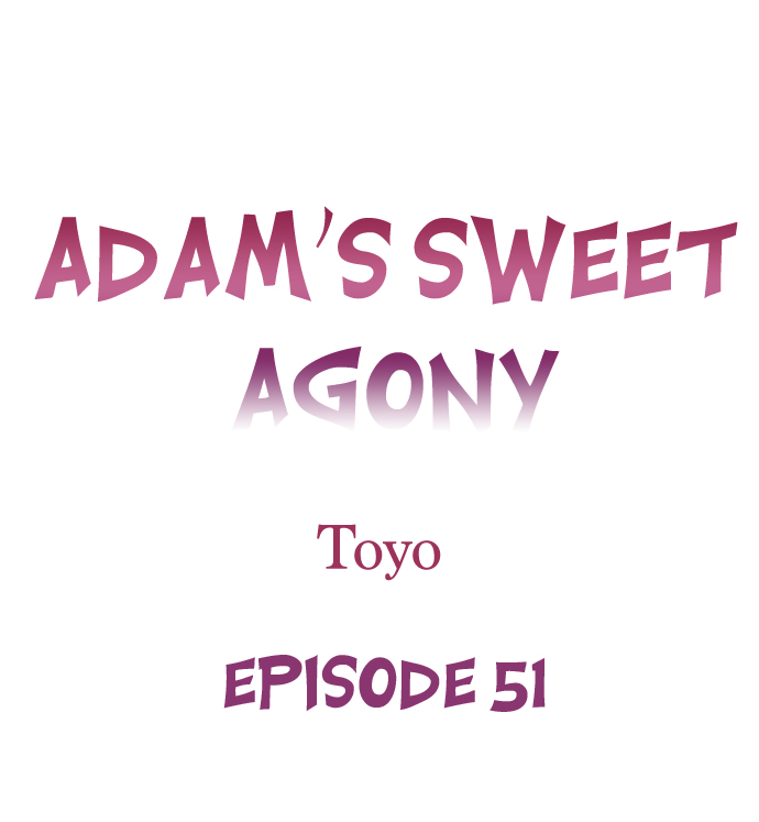 Adam’s Sweet Agony Chapter 51 - Page 0