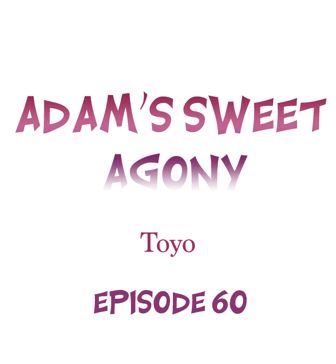 Adam’s Sweet Agony Chapter 60 - Page 0