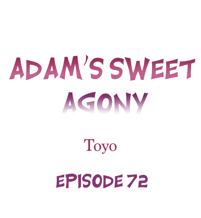 Adam’s Sweet Agony Chapter 72 - Page 0