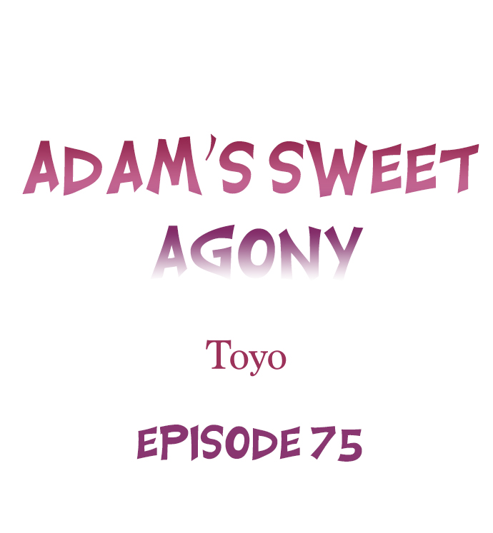 Adam’s Sweet Agony Chapter 75 - Page 0