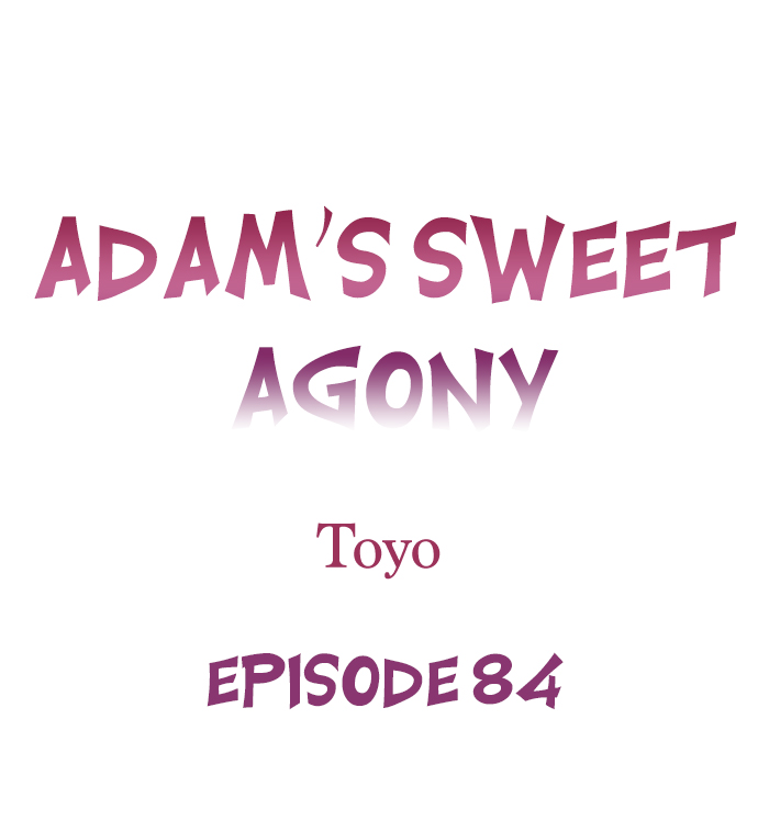 Adam’s Sweet Agony Chapter 84 - Page 0