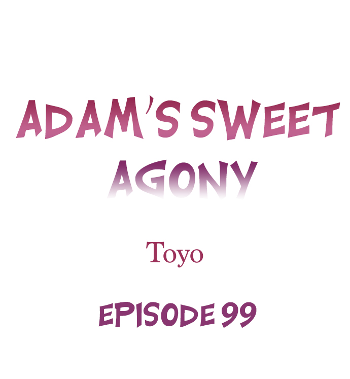 Adam’s Sweet Agony Chapter 99 - Page 0