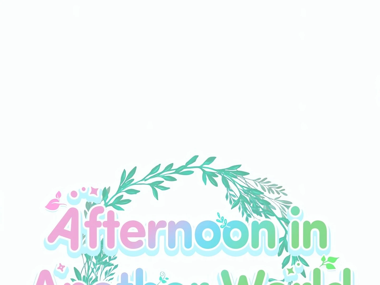 Afternoon in Another World Chapter 17 - Page 12