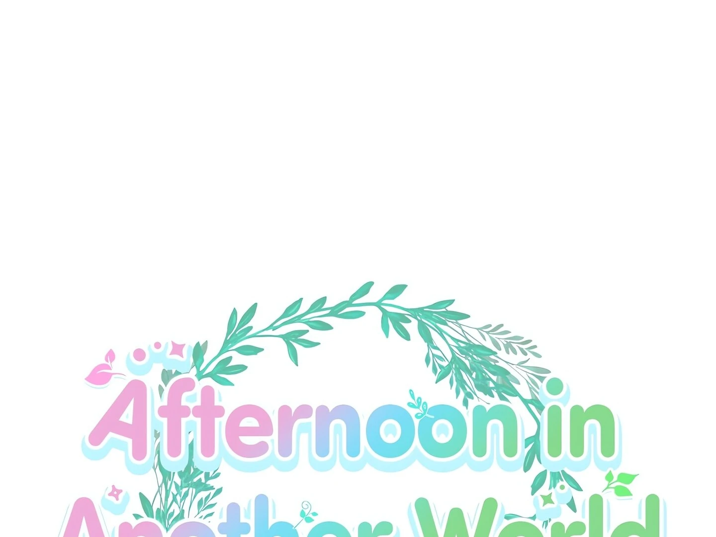 Afternoon in Another World Chapter 27 - Page 8