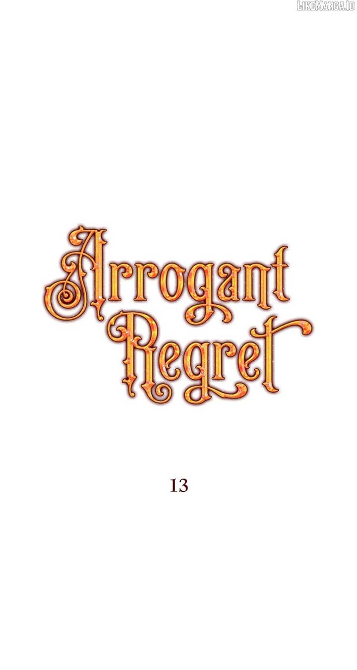 Arrogant Regret Chapter 13 - Page 1