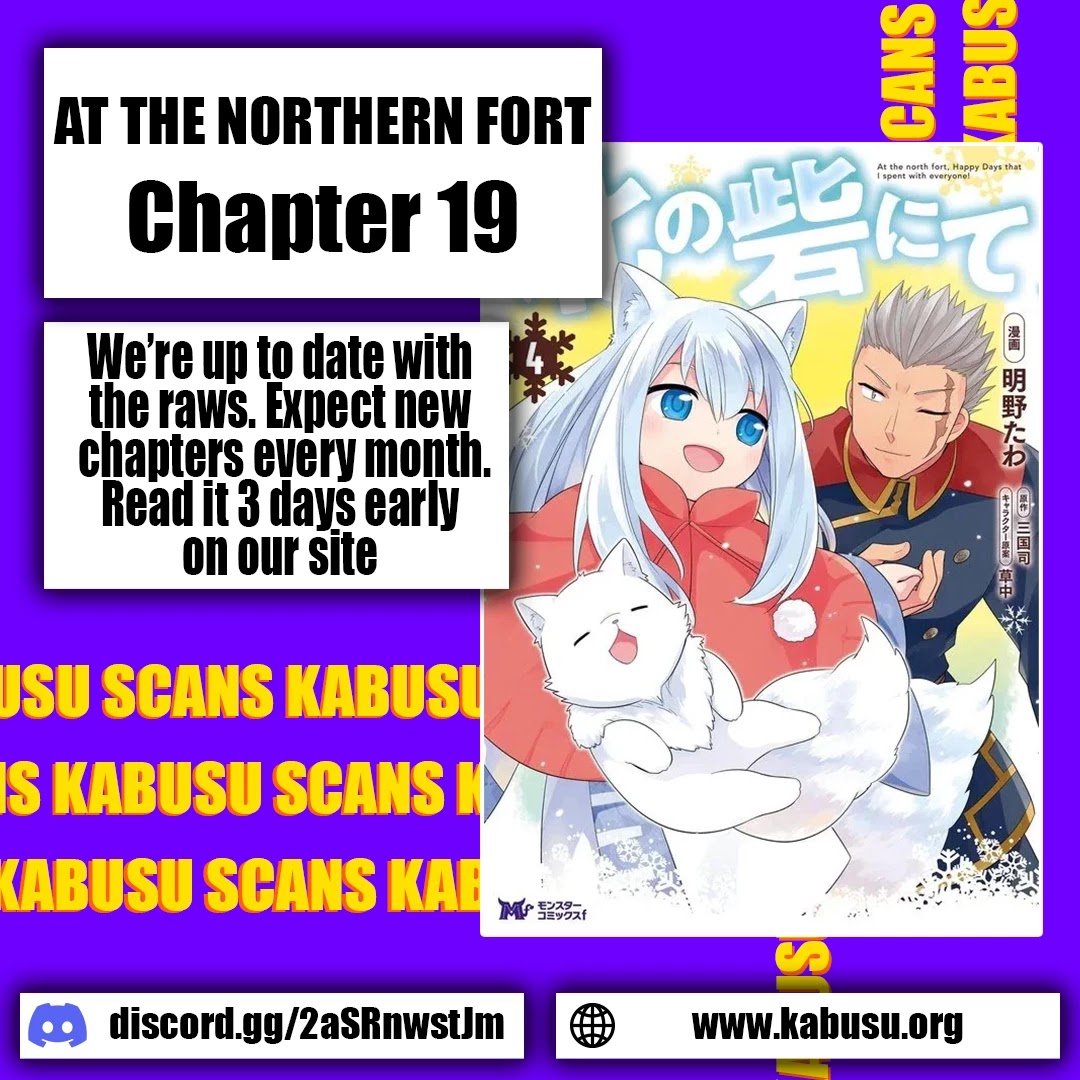 At the North Fort, Happy Days That I Spend With Everyone! Chapter 19 - Page 0