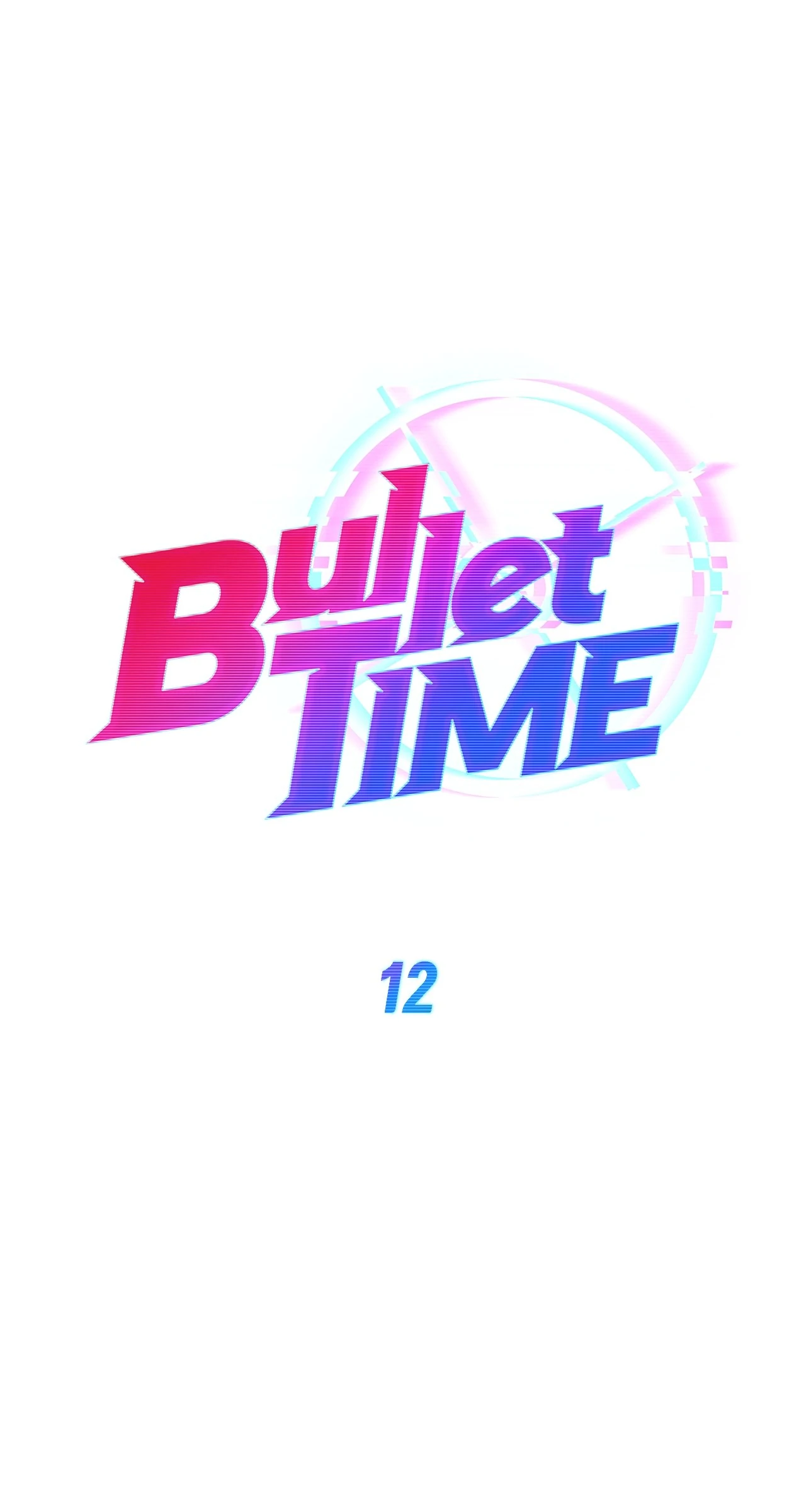 Bullet Time Chapter 12 - Page 18