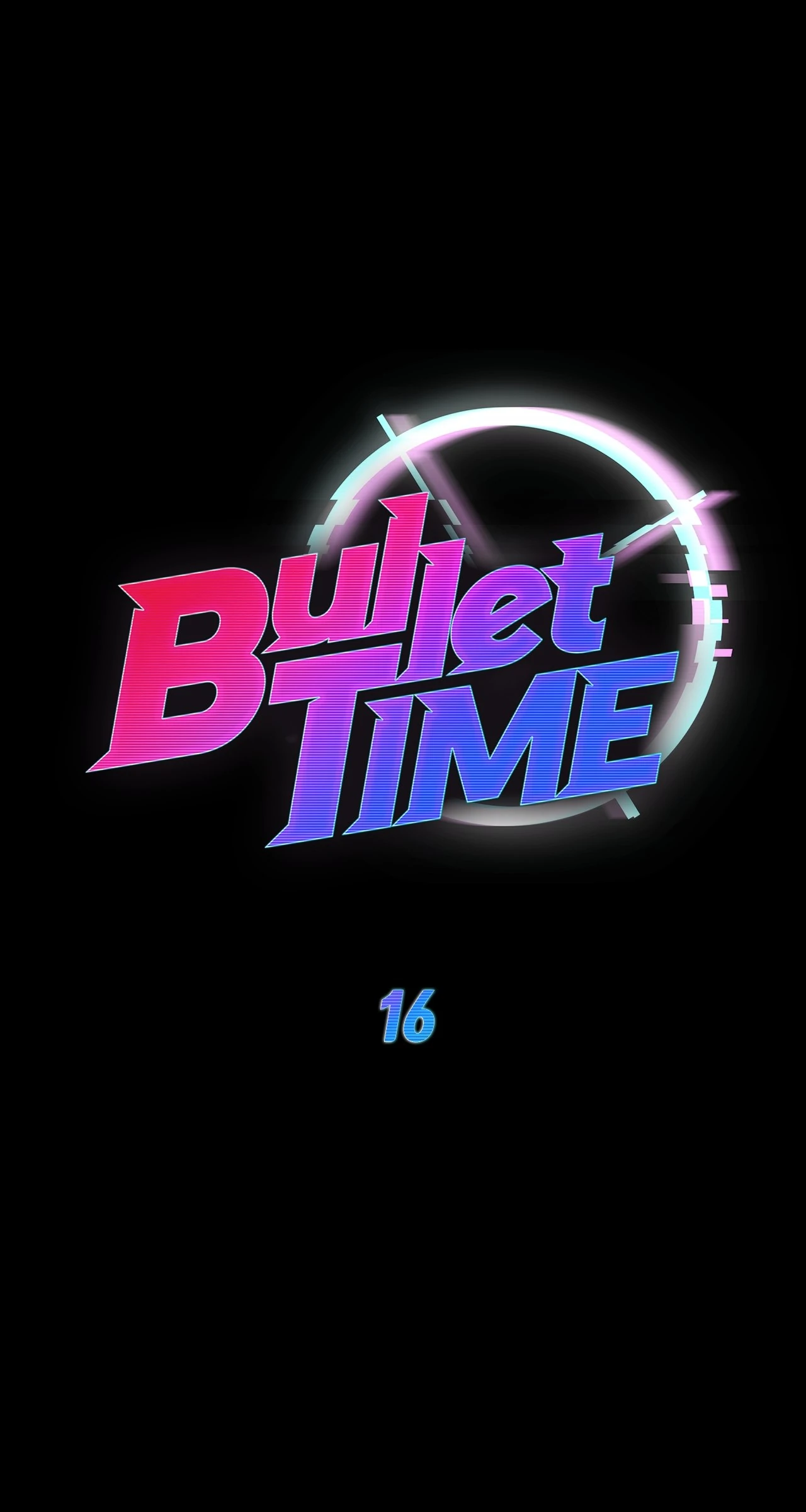 Bullet Time Chapter 16 - Page 18
