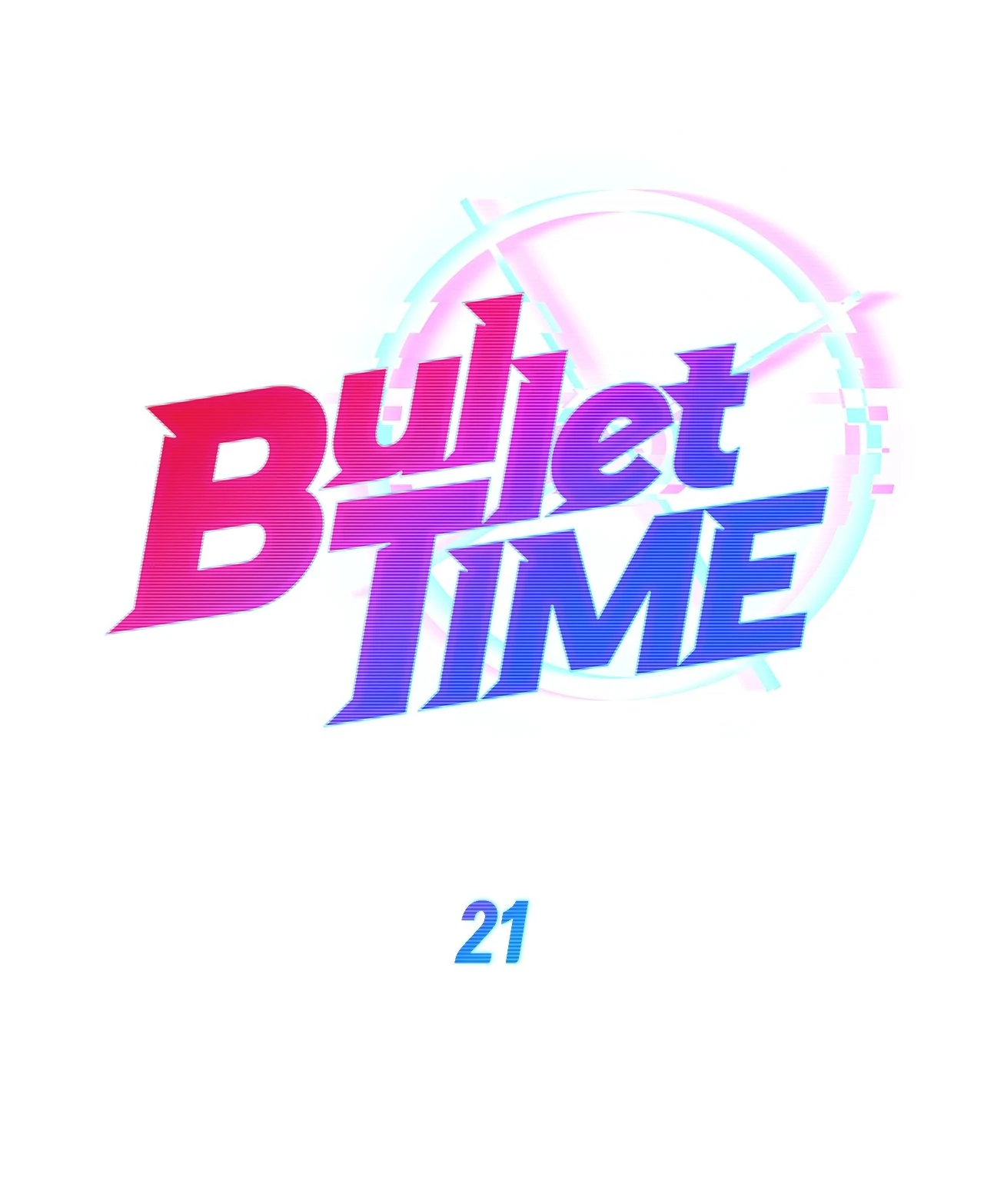 Bullet Time Chapter 21 - Page 31