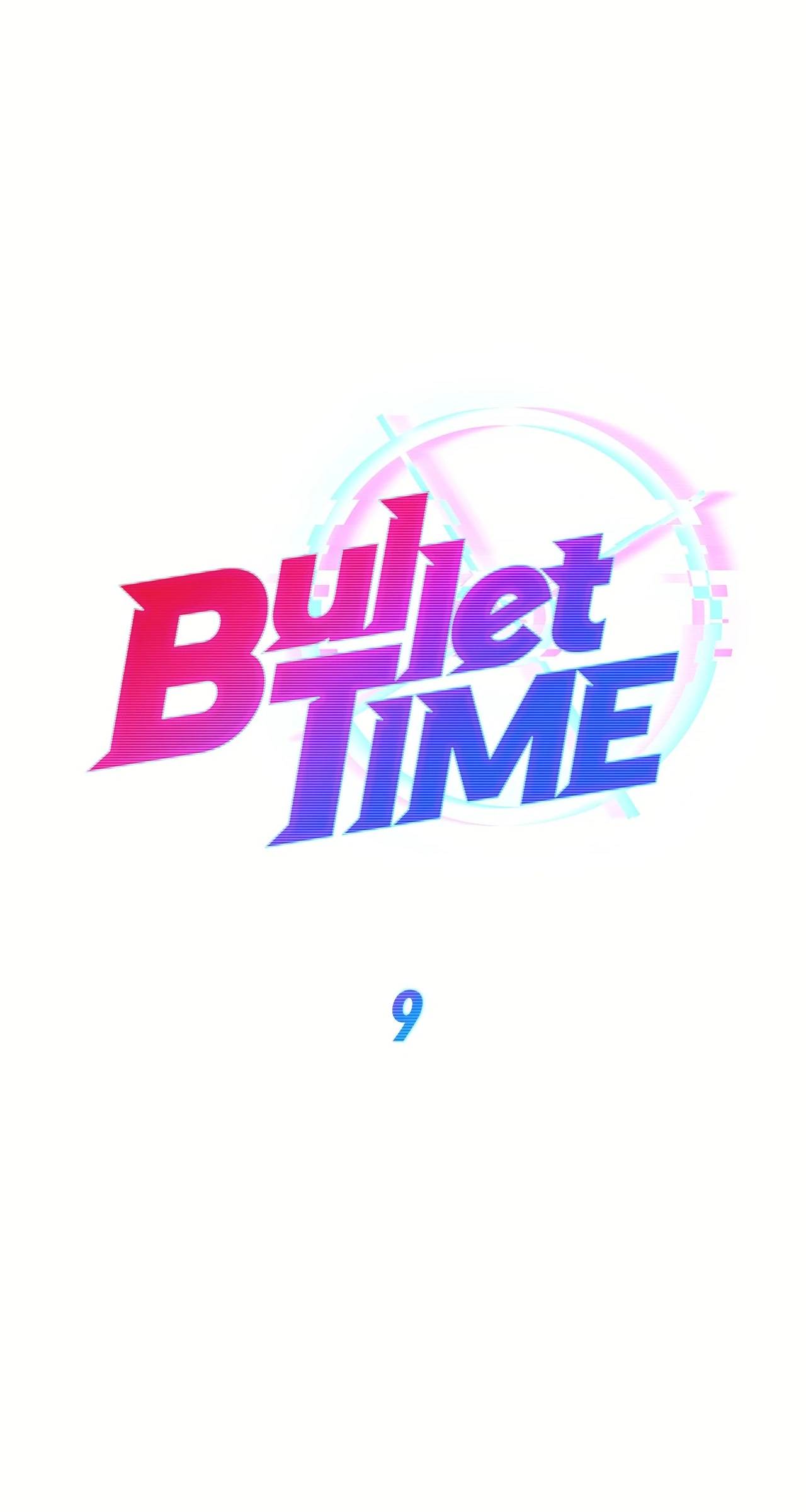 Bullet Time Chapter 9 - Page 21