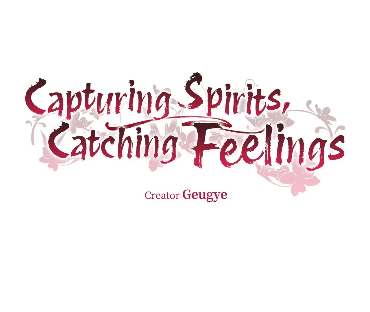 Capturing Spirits, Catching Feelings Chapter 10 - Page 50