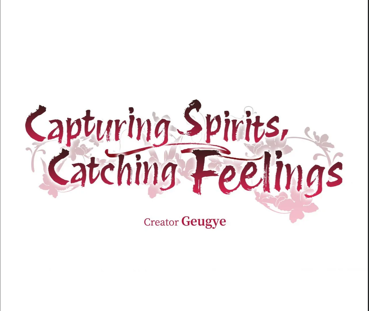 Capturing Spirits, Catching Feelings Chapter 16 - Page 6