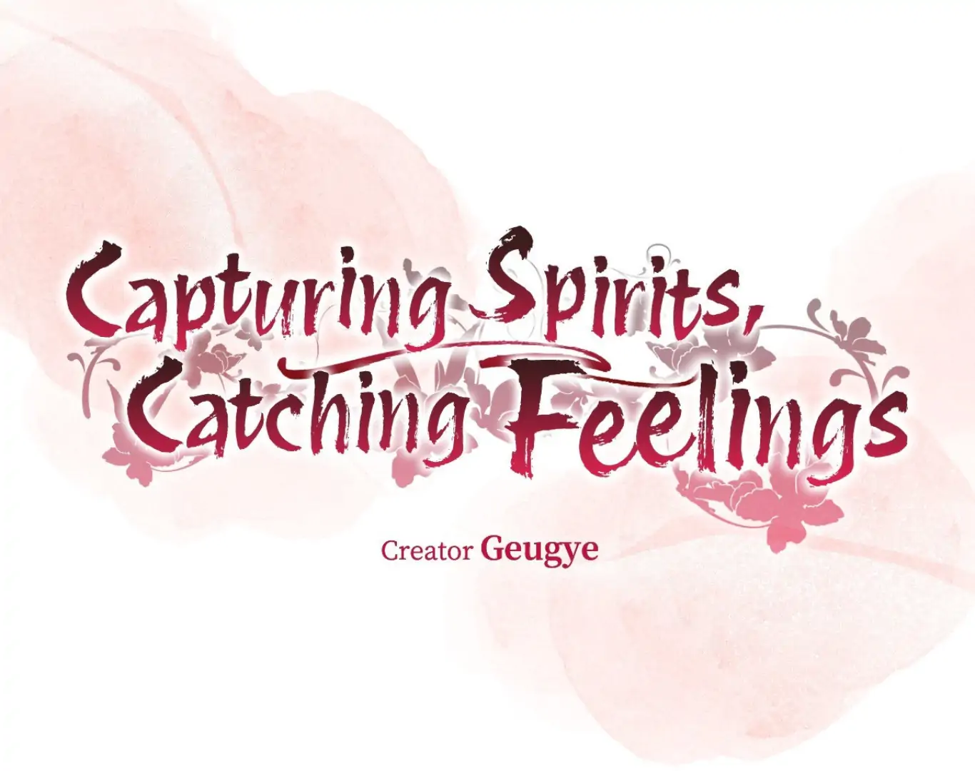 Capturing Spirits, Catching Feelings Chapter 4 - Page 10