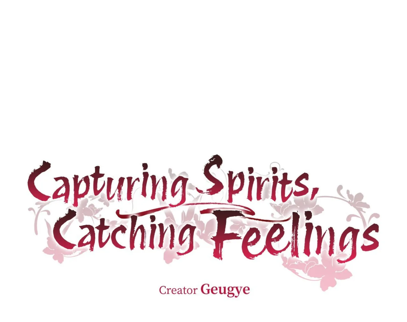Capturing Spirits, Catching Feelings Chapter 6 - Page 9