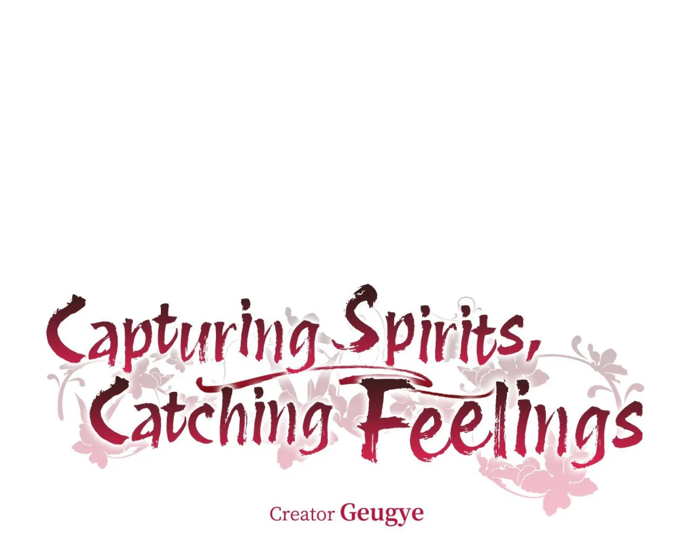 Capturing Spirits, Catching Feelings Chapter 7 - Page 10