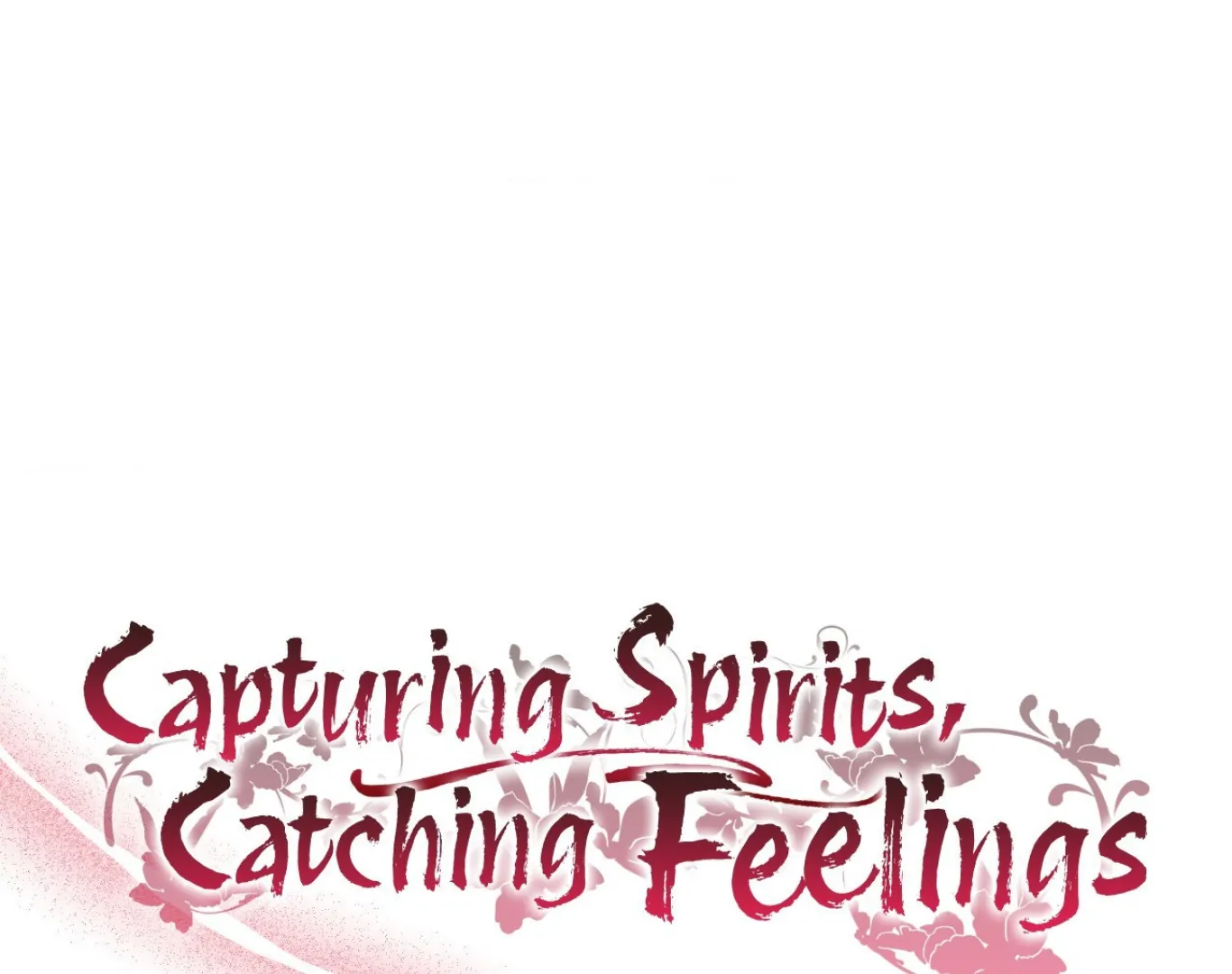 Capturing Spirits, Catching Feelings Chapter 8 - Page 36