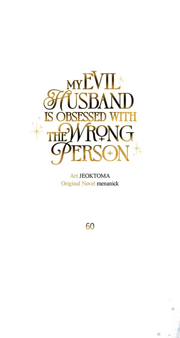 Dear Villainous Husband , the One to be Obsessed with is Over There Chapter 60 - Page 57