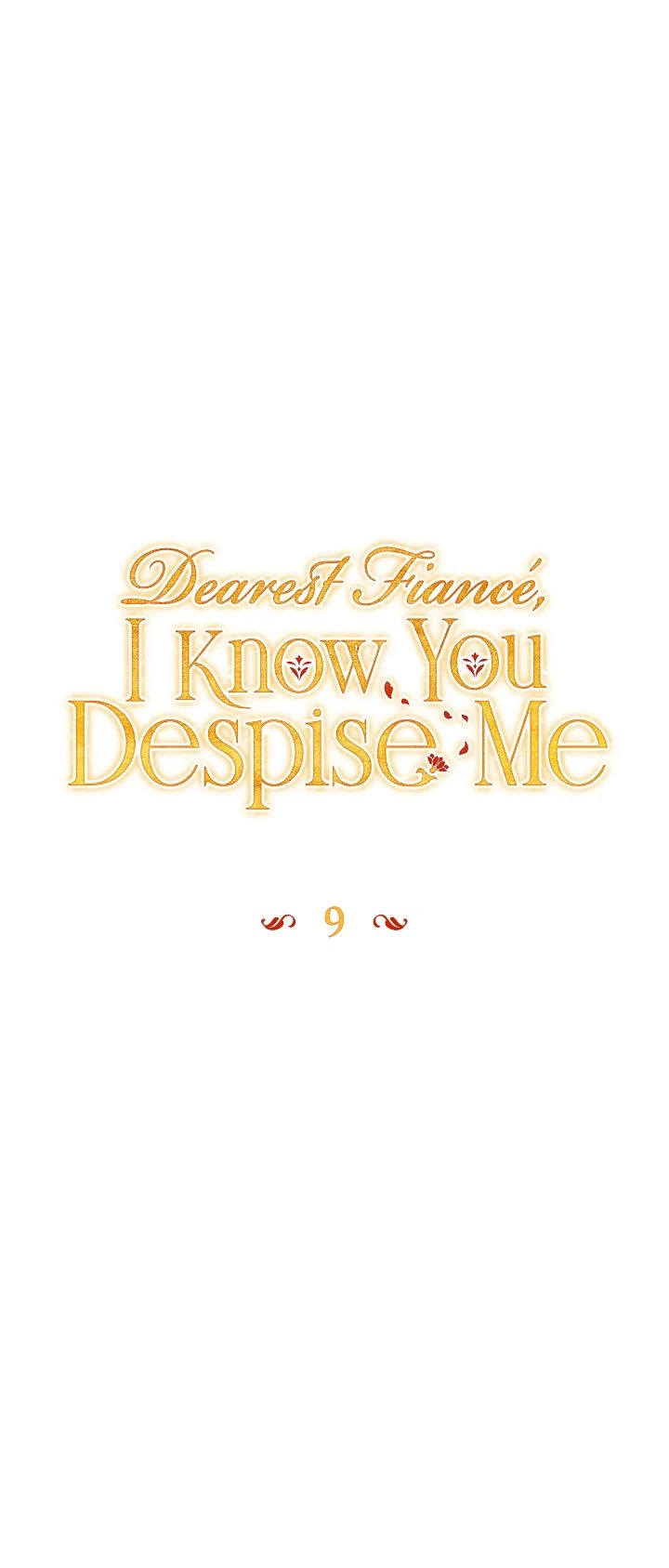 Dearest Fiancé, I Know You Despise Me Chapter 9 - Page 0