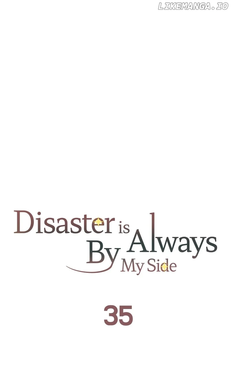 Disaster Is Always Nearby Chapter 35 - Page 33
