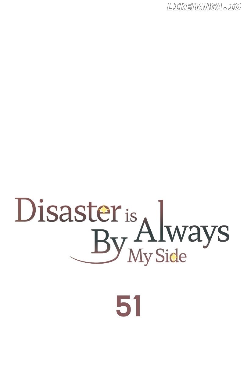 Disaster Is Always Nearby Chapter 51 - Page 46