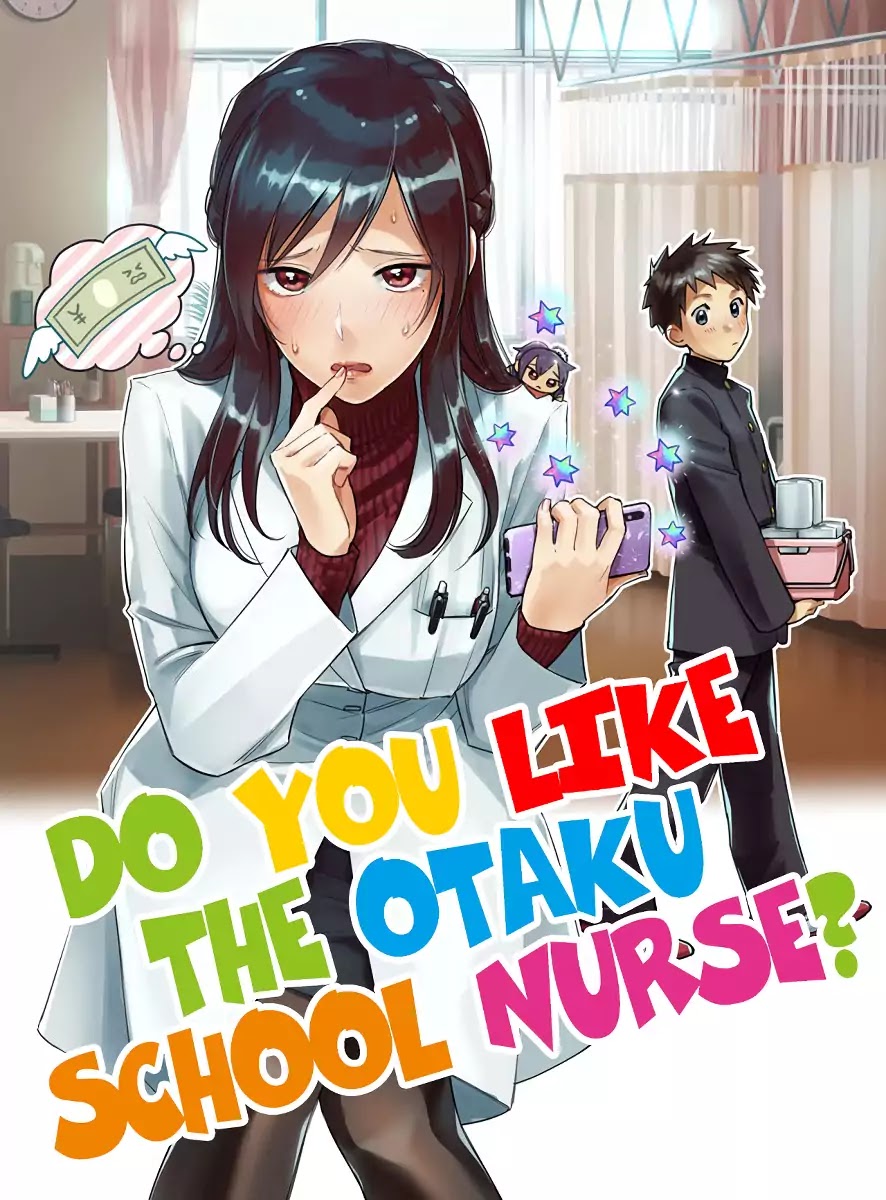 Do You Like The Otaku School Nurse? Chapter 1 - Page 1