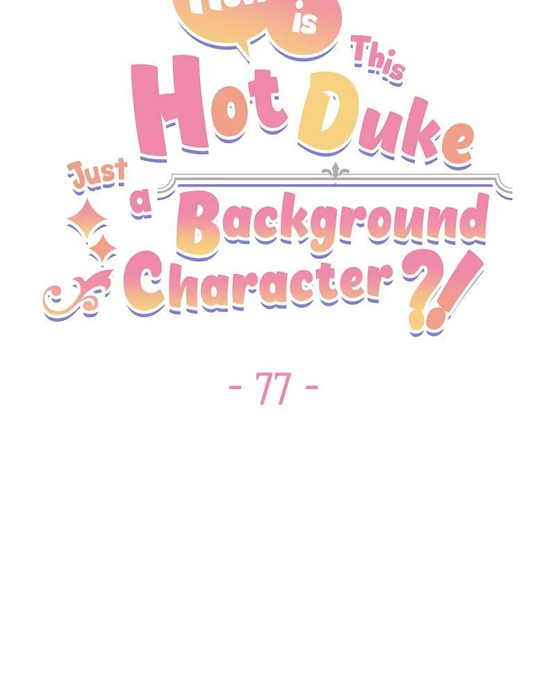 Even Though I Become a Side Character, I’m Being Adored by an Overprotective Duke Chapter 77 - Page 16