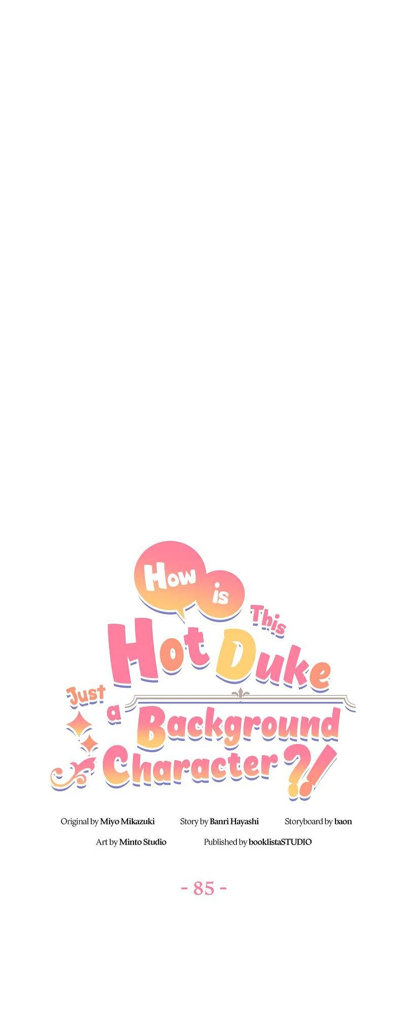 Even Though I Become a Side Character, I’m Being Adored by an Overprotective Duke Chapter 85 - Page 0