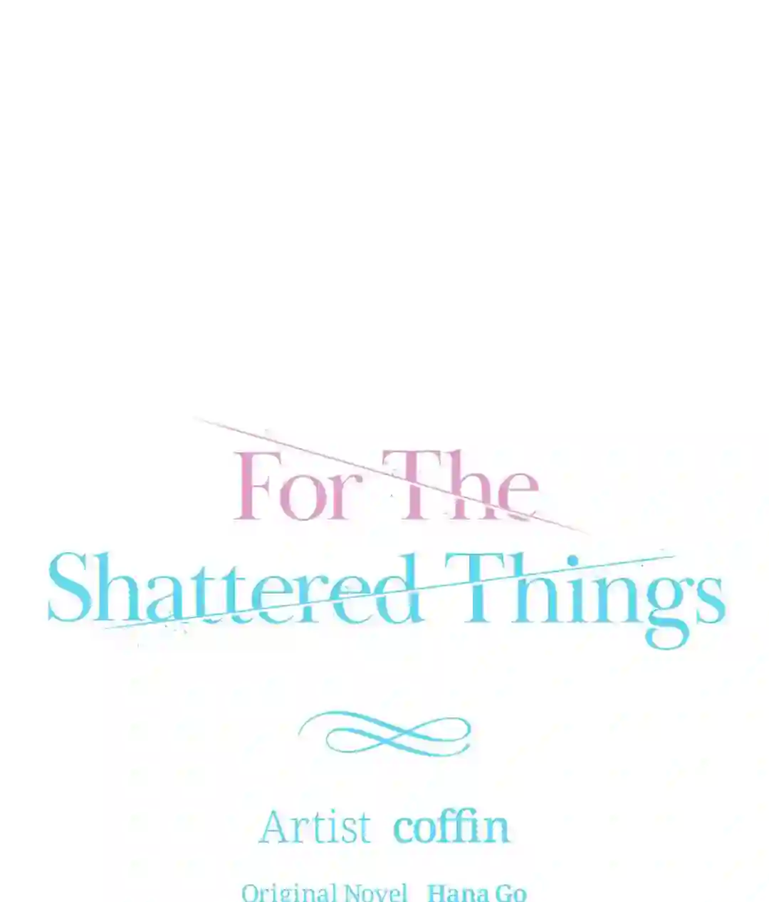 For the Shattered Things Chapter 0 - Page 13