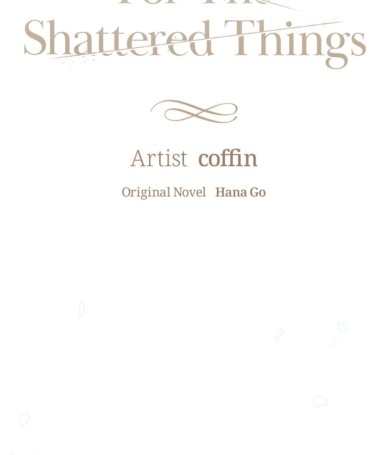 For the Shattered Things Chapter 1 - Page 46