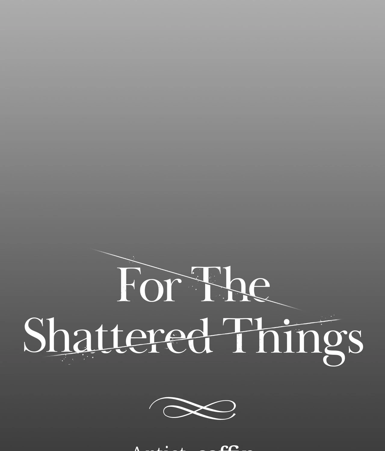For the Shattered Things Chapter 13 - Page 34