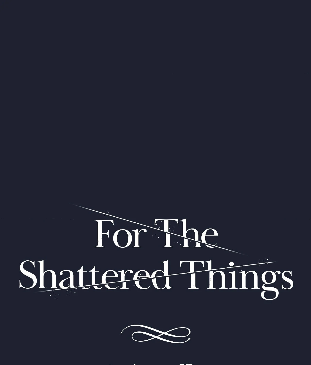 For the Shattered Things Chapter 17 - Page 14