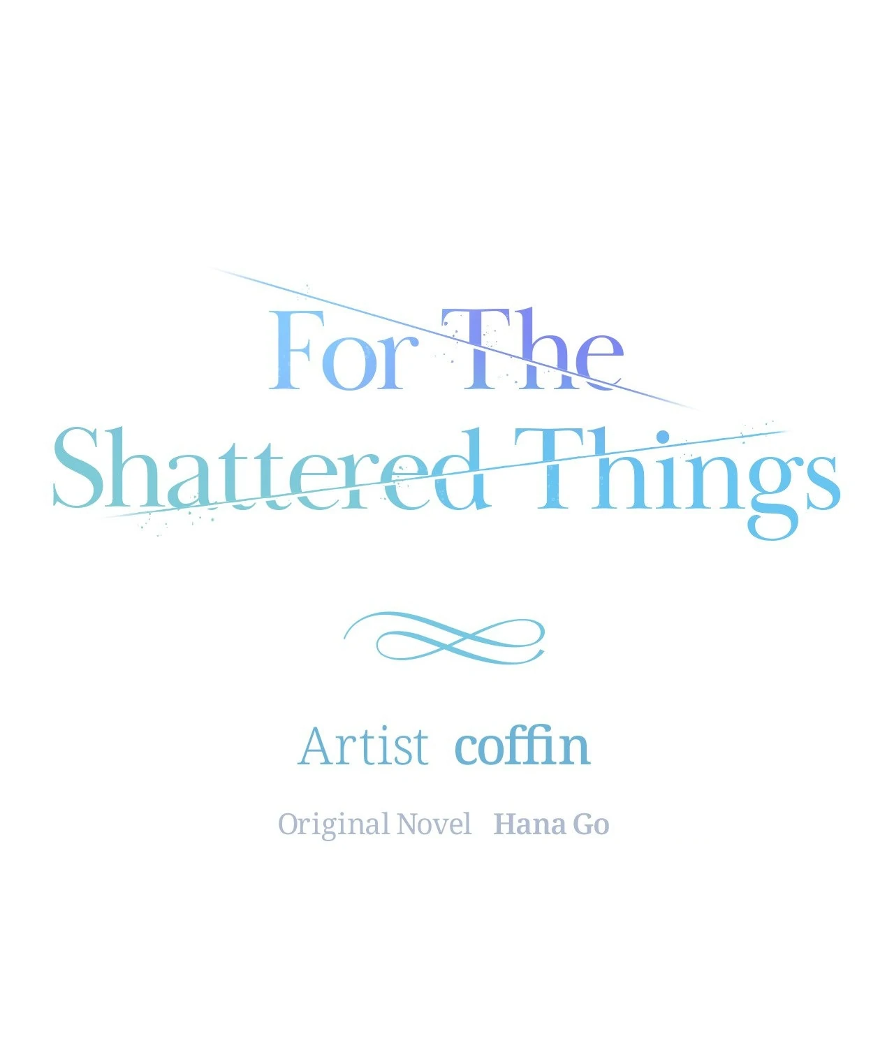 For the Shattered Things Chapter 20 - Page 20
