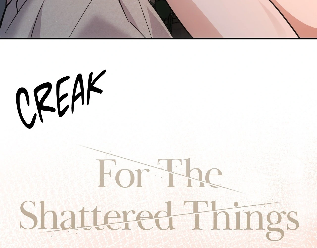 For the Shattered Things Chapter 31 - Page 19