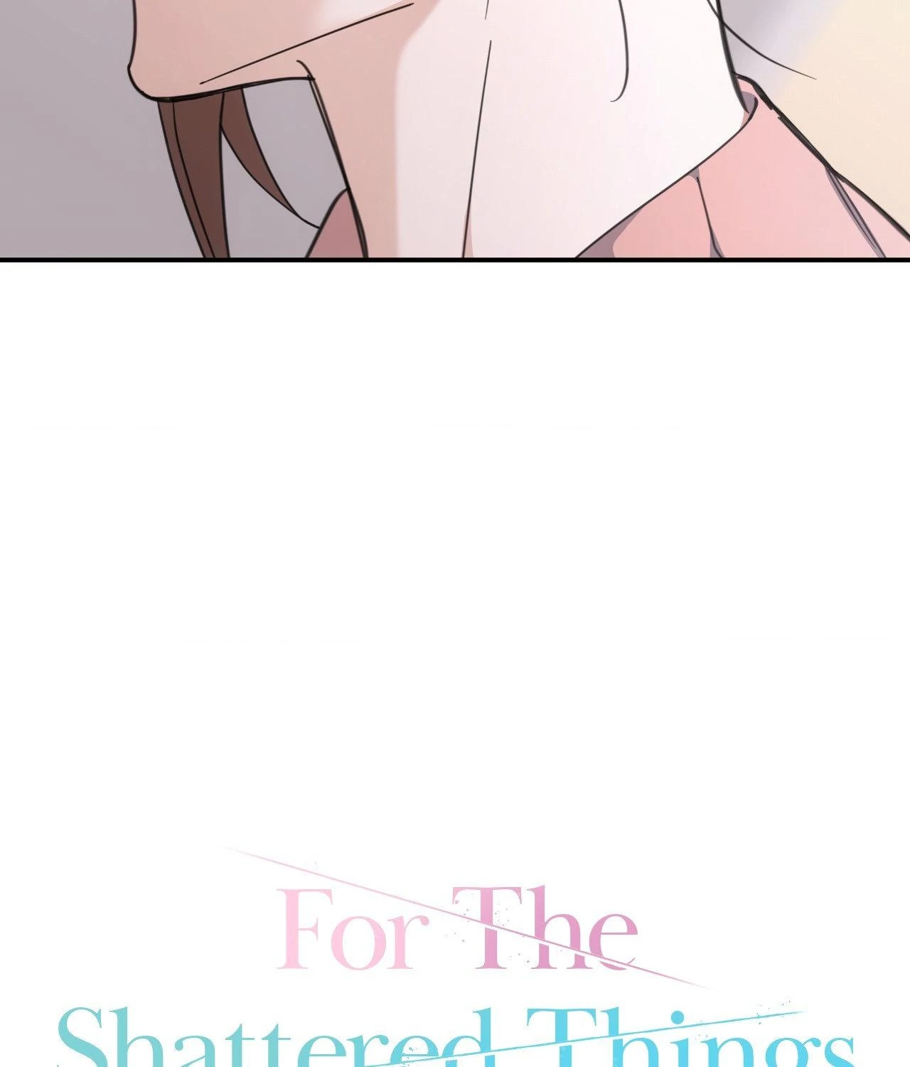 For the Shattered Things Chapter 42 - Page 28