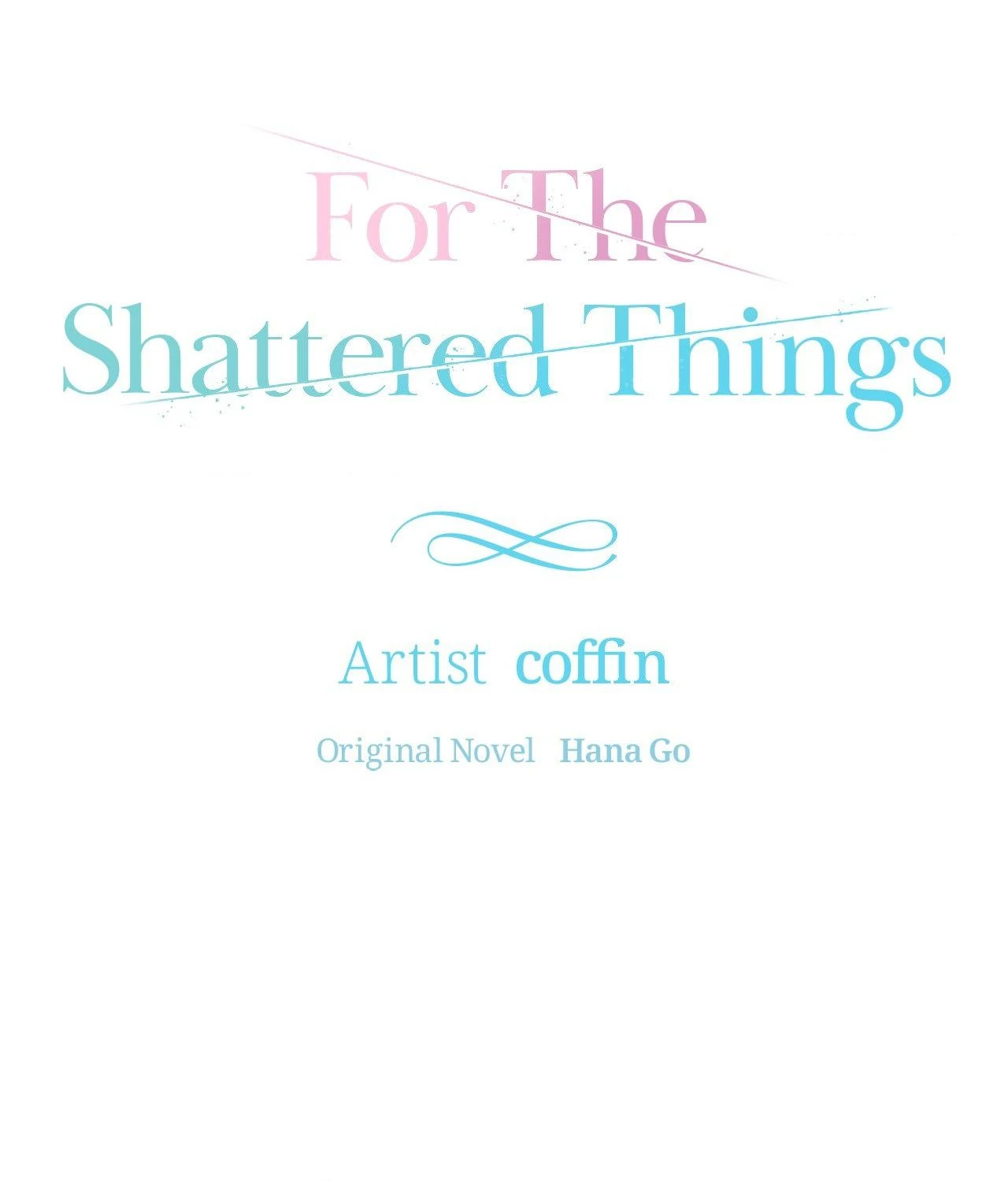 For the Shattered Things Chapter 46 - Page 41