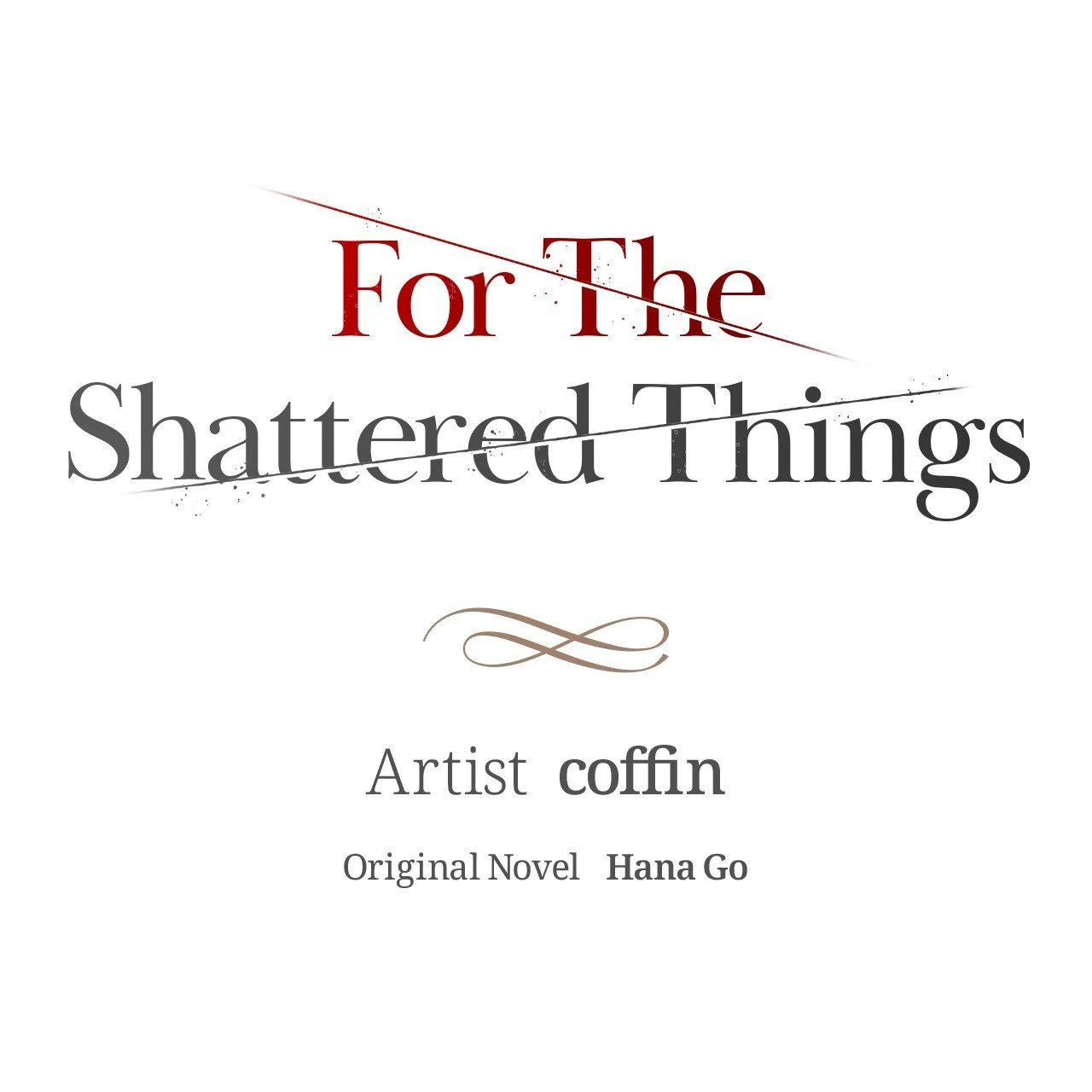 For the Shattered Things Chapter 48 - Page 1