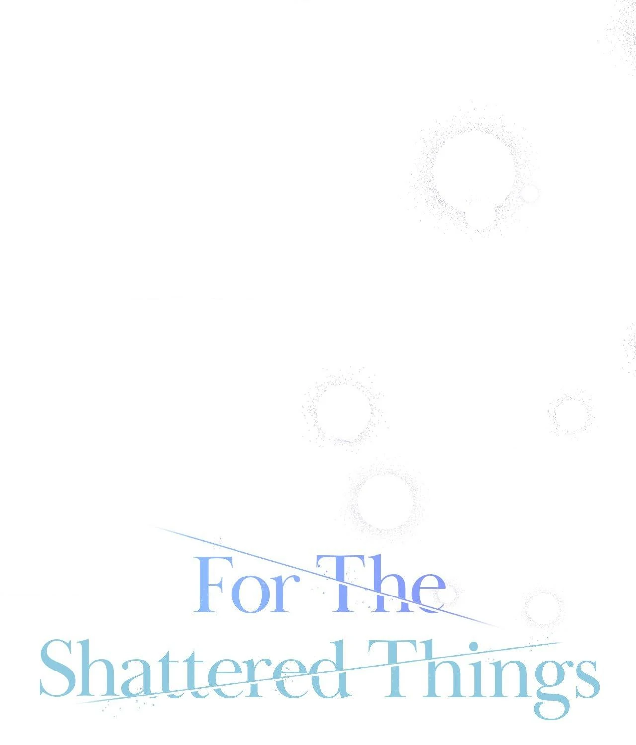 For the Shattered Things Chapter 51 - Page 29