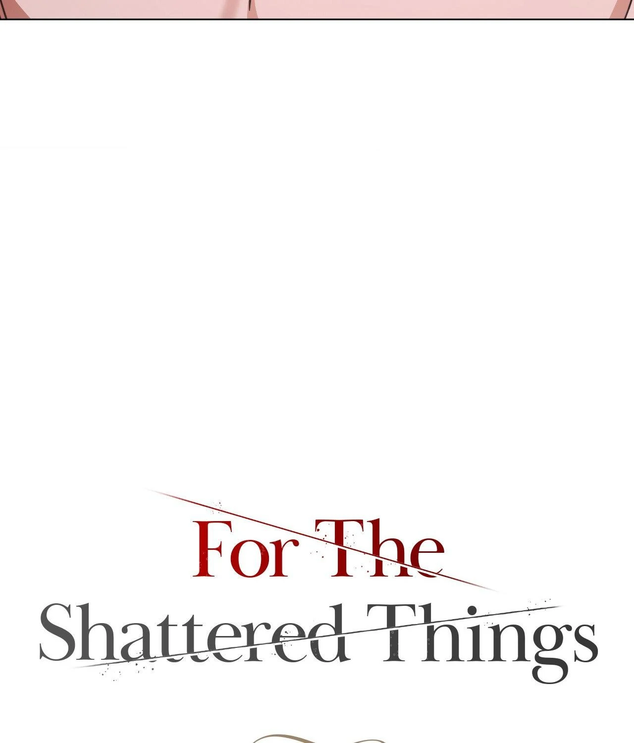 For the Shattered Things Chapter 53 - Page 42