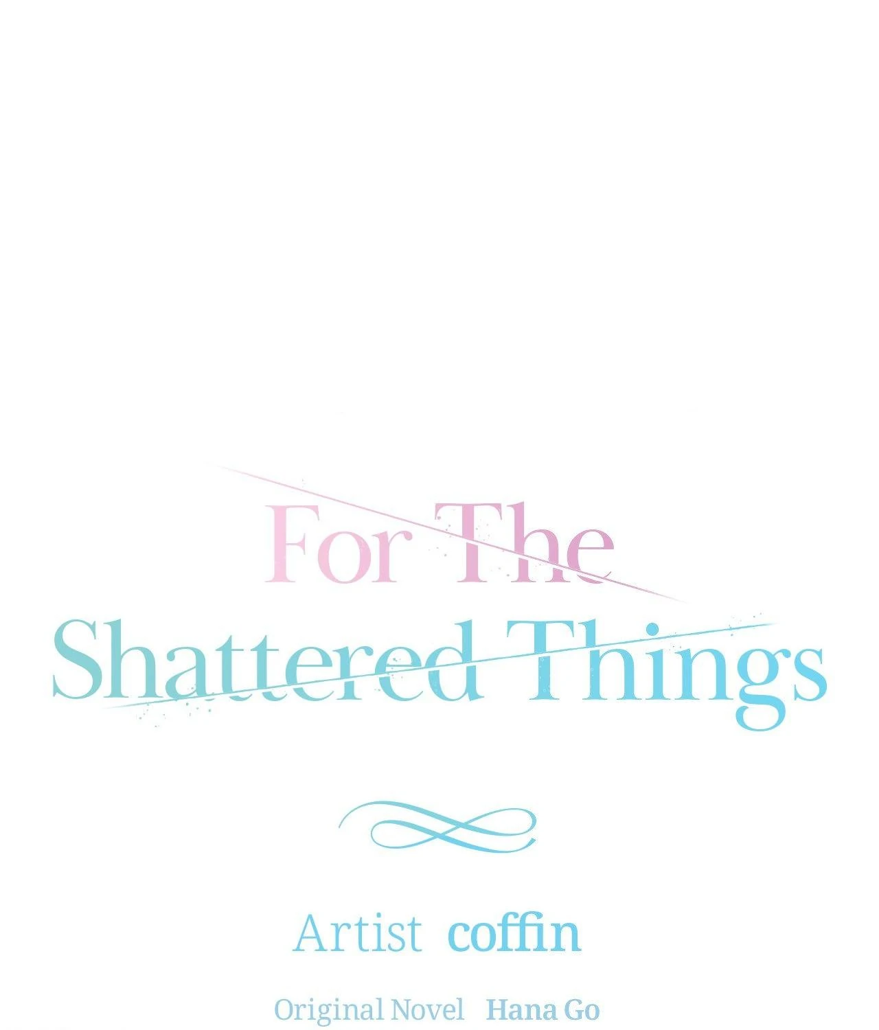 For the Shattered Things Chapter 54 - Page 43