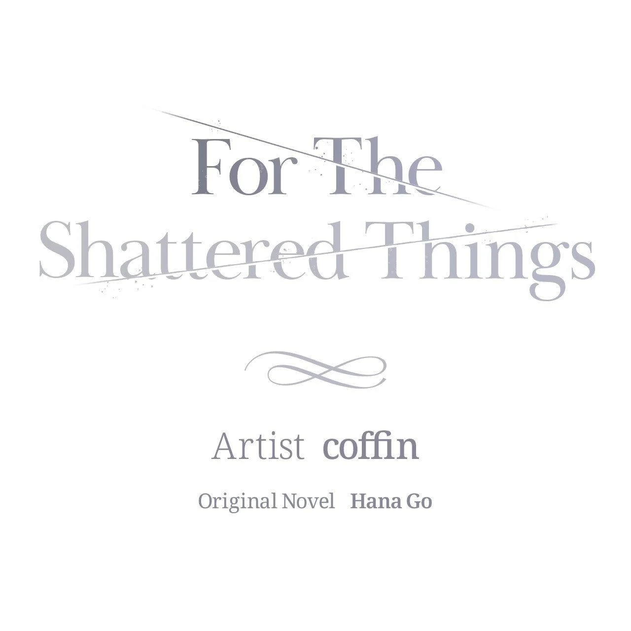 For the Shattered Things Chapter 56 - Page 45