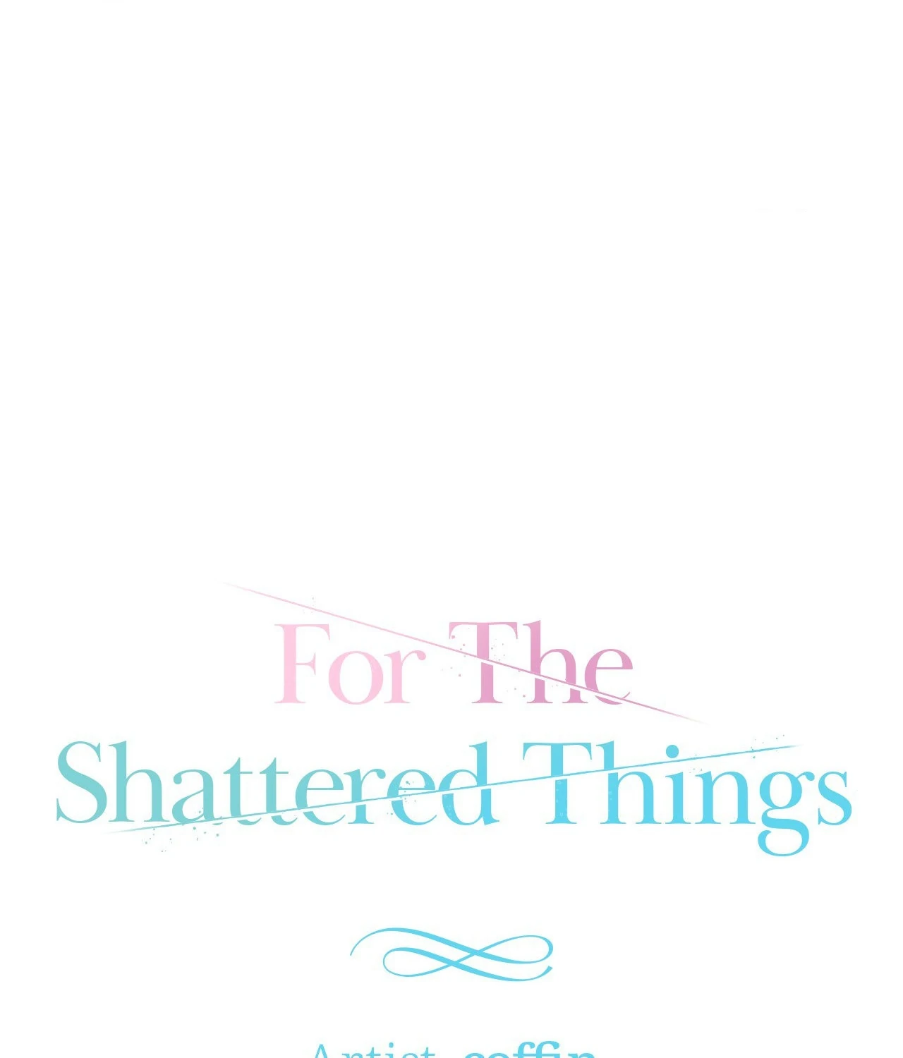 For the Shattered Things Chapter 6 - Page 28