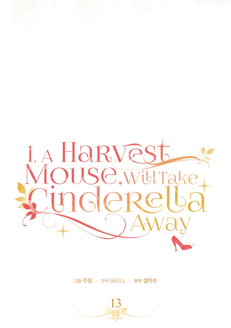 I, A Harvest Mouse, Will Take Cinderella Away Chapter 13 - Page 36