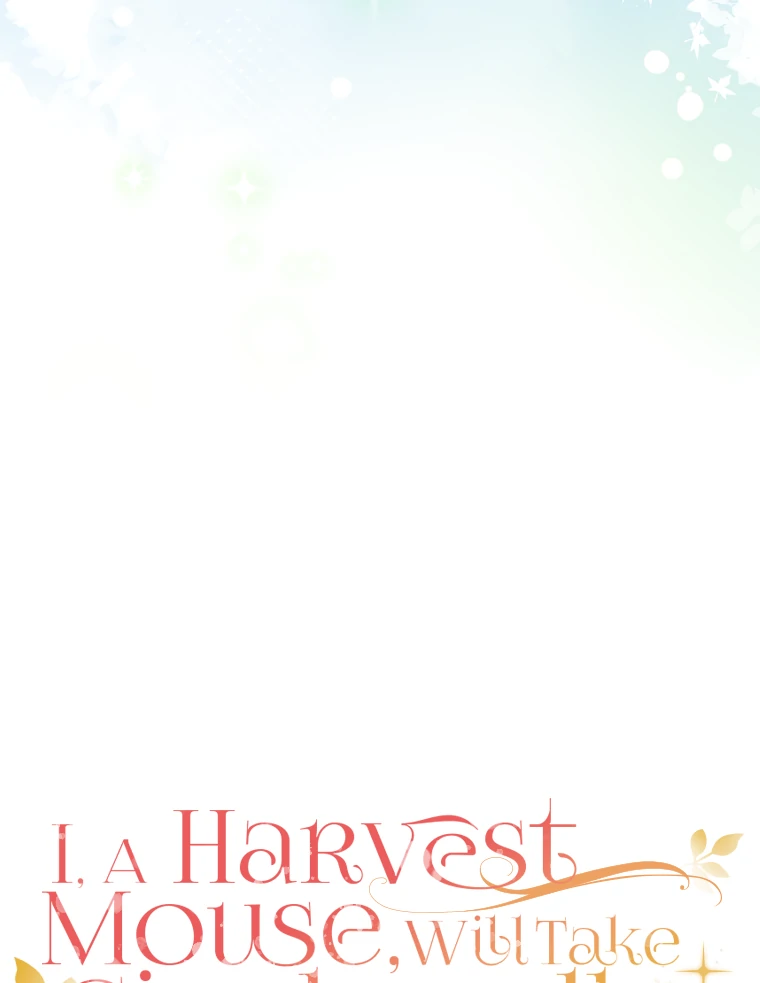 I, A Harvest Mouse, Will Take Cinderella Away Chapter 17 - Page 120