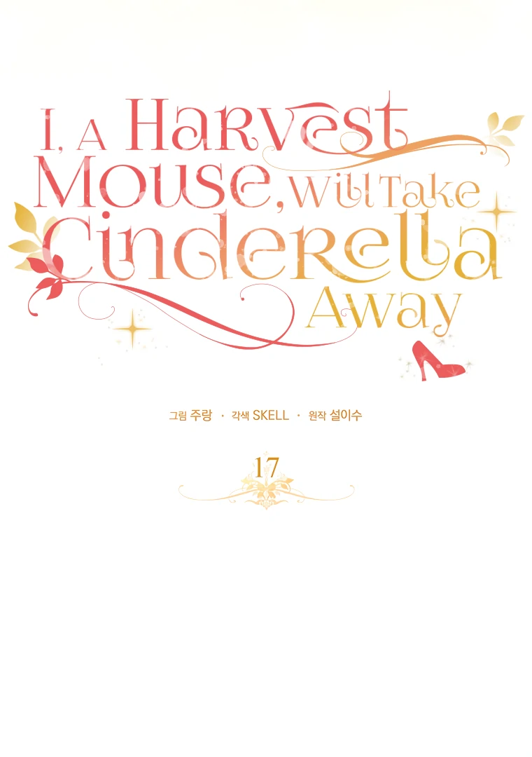 I, A Harvest Mouse, Will Take Cinderella Away Chapter 17 - Page 51
