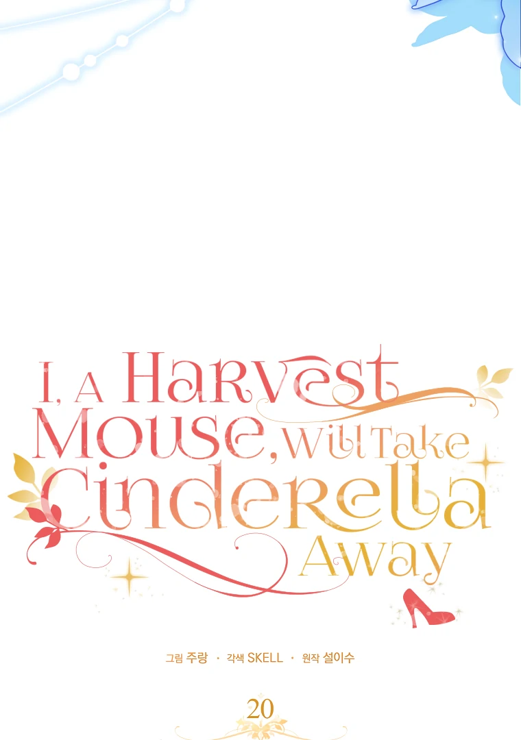 I, A Harvest Mouse, Will Take Cinderella Away Chapter 20 - Page 38