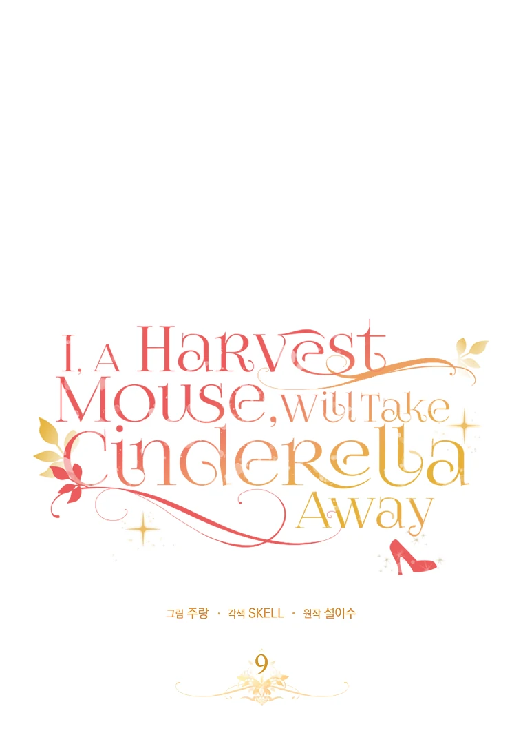 I, A Harvest Mouse, Will Take Cinderella Away Chapter 9 - Page 41