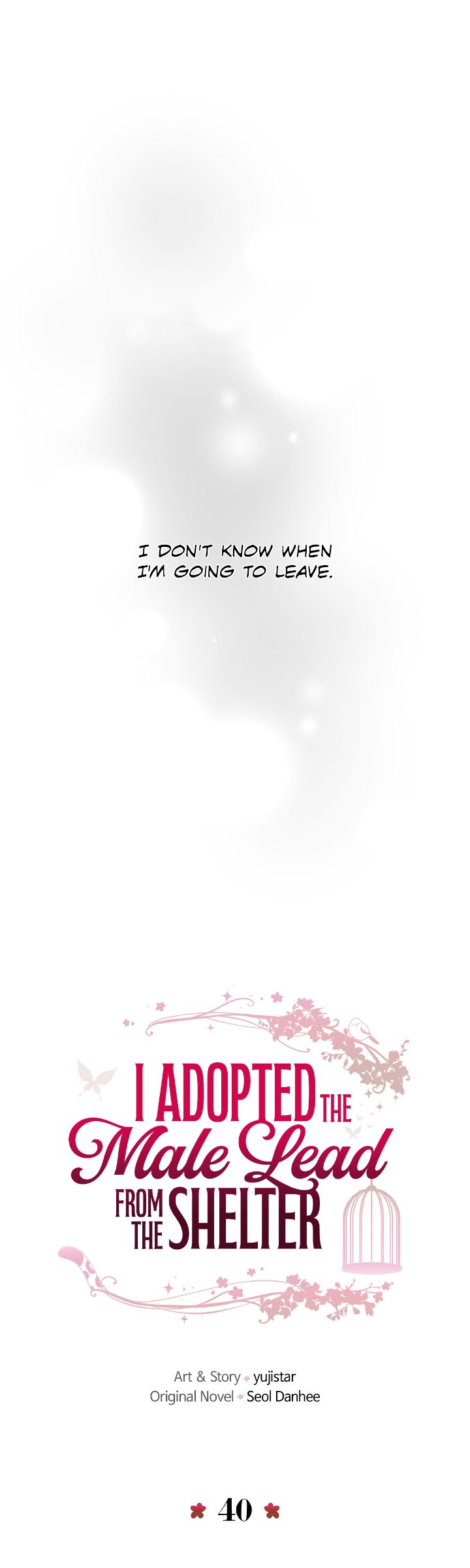 I Adopted a Male Lead From a Prison Shelter Chapter 40 - Page 40