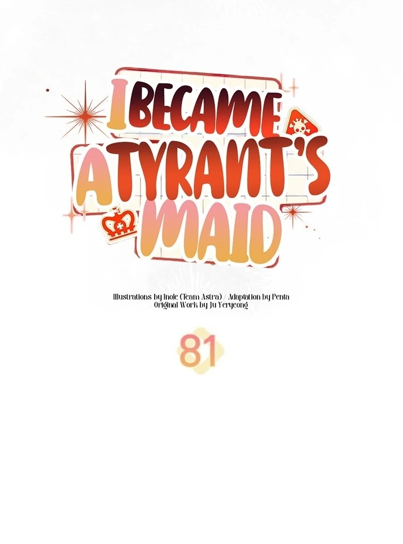 I Became a Tyrant’s Maid Chapter 81 - Page 18