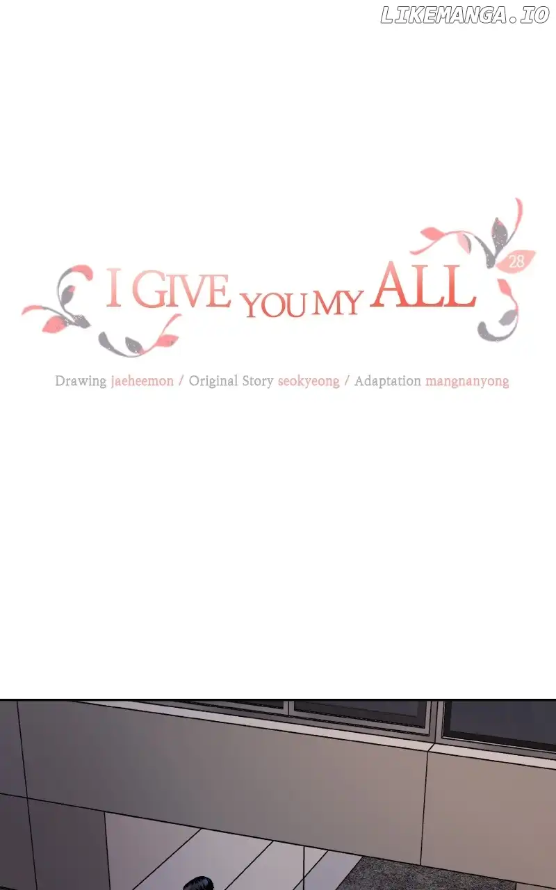 I Give You My All Chapter 28 - Page 1